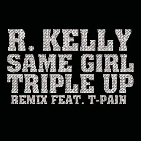 R. Kelly feat. Usher - Same Girl Lyrics | Musixmatch