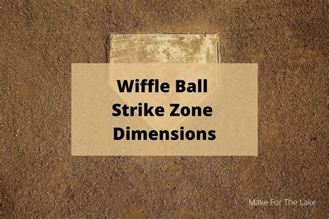 Wiffle Ball Strike Zone Dimensions: How to Make a Wiffle Ball Strike Zone - Make for the Lake