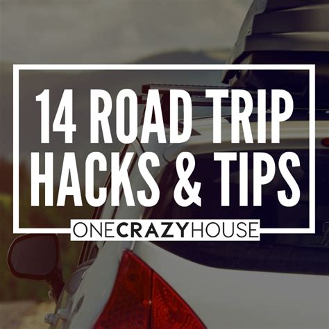 Must-Have Road Trip Tips & Hacks