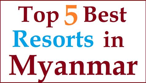 Top 5 Best Resorts in Myanmar | Best Beach Resorts in Myanmar