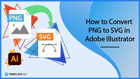 How to Convert PNG to SVG in Adobe Illustrator | Free & Premium Templates