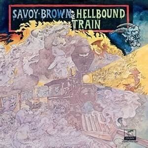 Savoy Brown – Hellbound Train Lyrics | Genius Lyrics