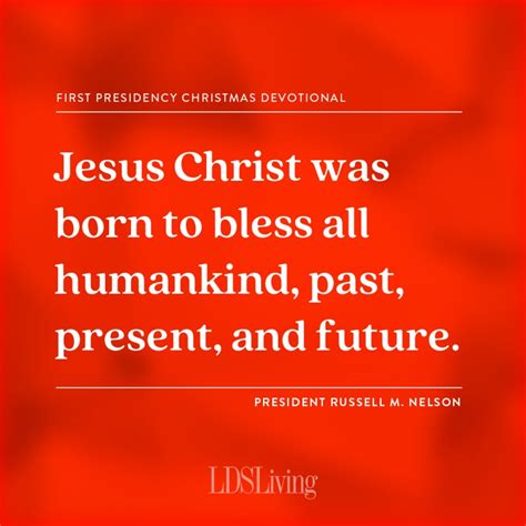 8 quotes from the First Presidency Christmas devotional to point you to ...