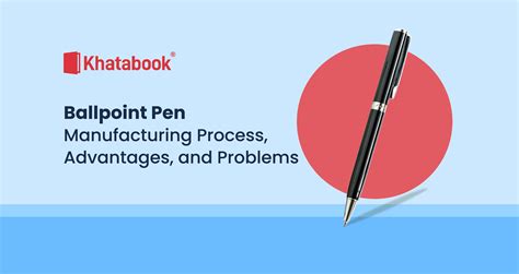 Successful Mechanism of Ballpoint Pen and Its Real Origins