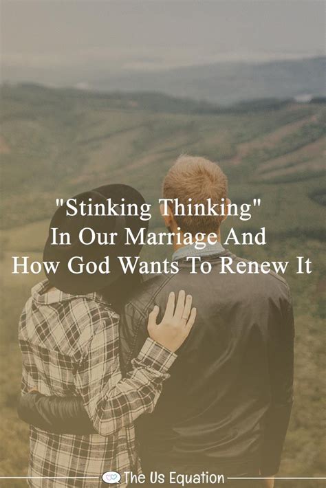 "Stinking Thinking" In Your Marriage And How God Wants To Renew It | Inspirational marriage ...