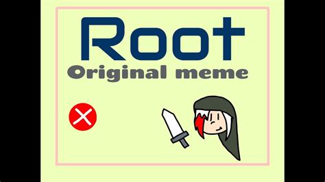 root _ original meme (OLD) - YouTube