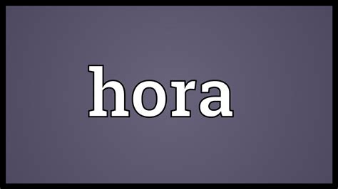 Hora Meaning - YouTube