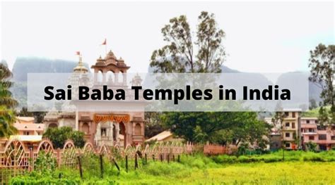 Ten Must-See Sai Baba Temples in India | Newspiner