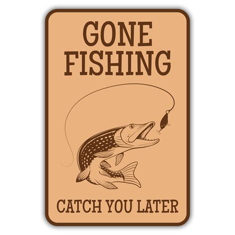 GONE FISHING CATCH YOU LATER - American Sign Company