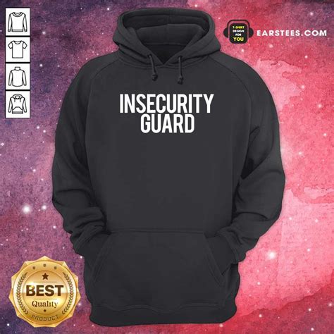 Funny Insecurity Guard Shirt