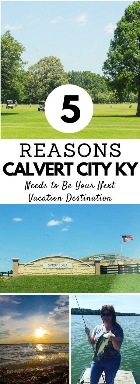 5 Reasons Calvert City KY Needs to Be Your Next Vacation Destination in 2020 | Calvert city ...