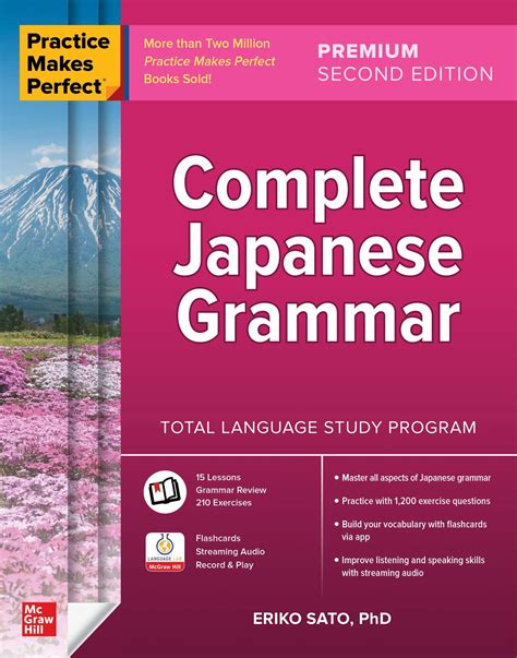 Complete Japanese Grammar (Practice Makes Perfect), 2nd Premium Edition ...