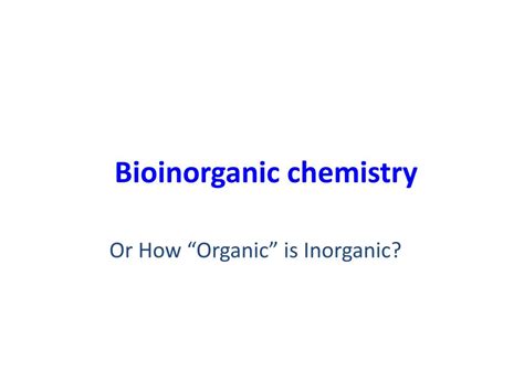 PPT - Bioinorganic chemistry PowerPoint Presentation, free download - ID:2127712