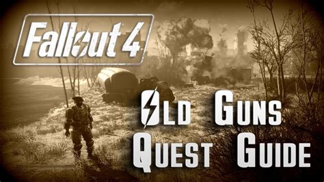 Fallout 4: Quest Guide "Old Guns" - YouTube