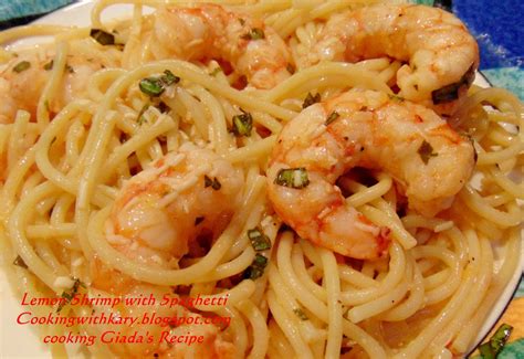 Cooking with Kary: Lemon Shrimp Spaghetti by Giada, cooked my Kary