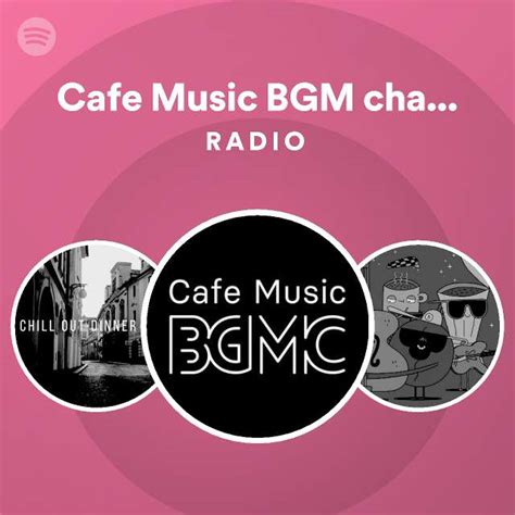 Cafe Music BGM channel Radio - playlist by Spotify | Spotify