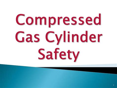 PPT - Compressed Gas Cylinder Safety PowerPoint Presentation, free ...