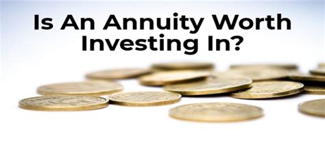 Is An Annuity Worth Investing In? - Consumer Credit