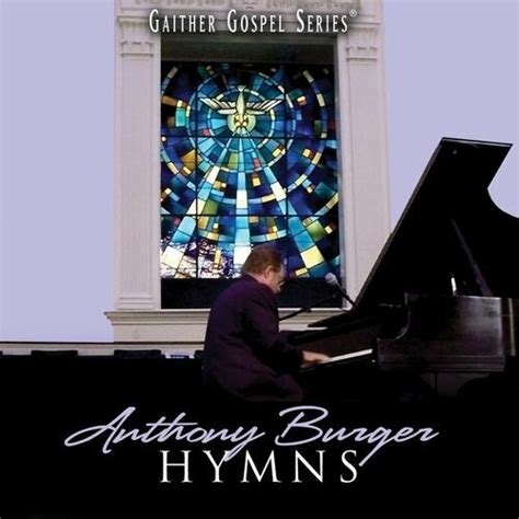 Anthony Burger: albums, songs, playlists | Listen on Deezer