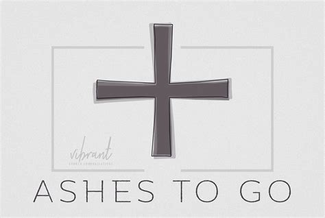 Ashes to Go Poster — Vibrant Church Communications