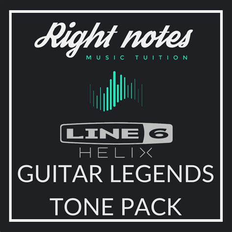 Guitar Legends Helix Tone Pack - Vol. 1 | Right Notes Music Tuition