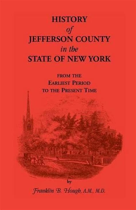 History of Jefferson County, New York by Franklin B. Hough (English) Paperback B 9781585497324 ...