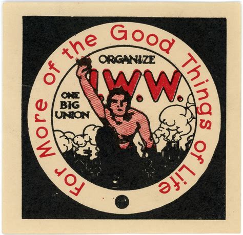 I.W.W. -- Organize -- One Big Union | People's History Archive