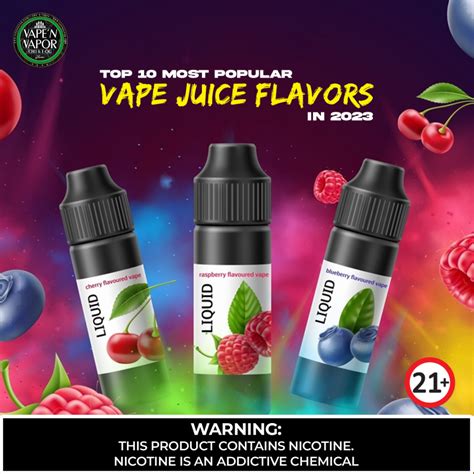 Top 10 Most Popular Vape Juice Flavors in 2023 - Vape 'N Vapor