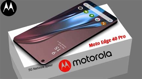 Motorola Edge 40, Edge 40 Pro full Specifications - Mobile Zone1