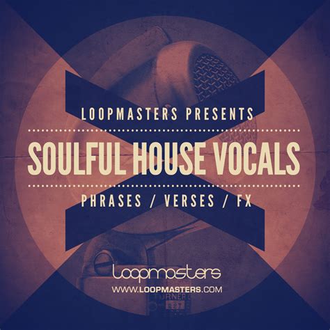 House Vocal Samples, Soulful House Vocals, Soul Vox Loops, Vocal