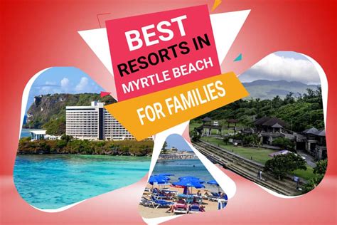 Best Resorts In Myrtle Beach For Families - Raleigh Public Records