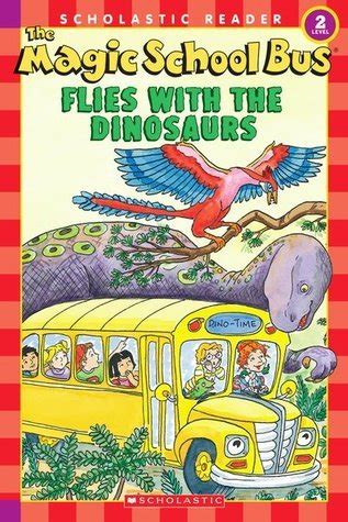 The Magic School Bus Flies With The Dinosaurs by Martin Schwabacher | Goodreads