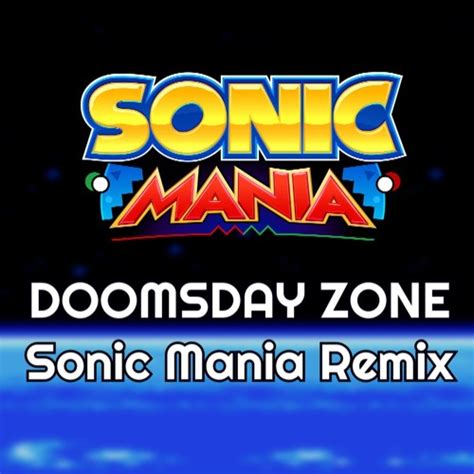 Stream Doomsday Zone - Sonic Mania Remix [V2] by TCMusicTwo | Listen ...