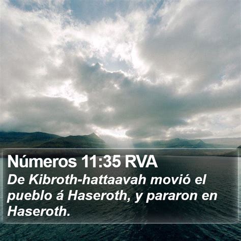 Números 11:35 RVA - De Kibroth-hattaavah movió el pueblo á