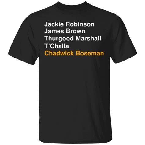 Jackie Robinson James Brown Thurgood Marshall T'Challa Shirt