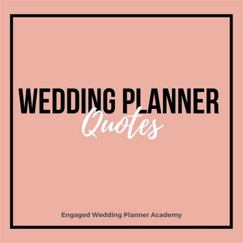 the words wedding planner quotes on a pink background