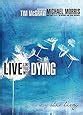 Live Like You Were Dying: A Story About Living: Michael Morris, Tim McGraw: Amazon.com: Books