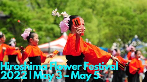 Hiroshima Flower Festival 2022 | May 3 – May 5