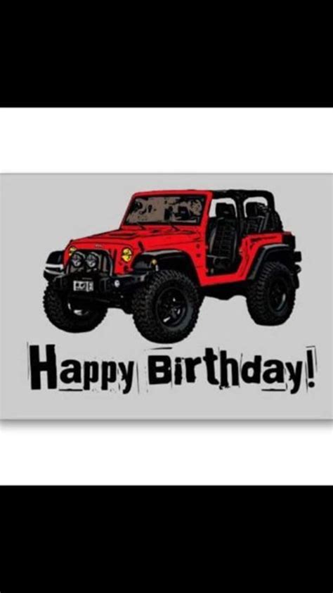 Happy birthday jeep style | Happy birthday man, Happy 16th birthday ...