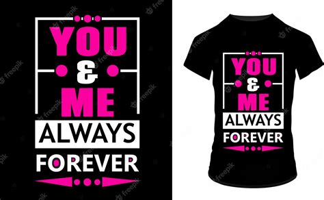 Premium Vector | You and me always forever quotes t shirt design