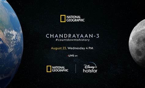 National Geographic to live telecast landing of Chandrayaan – 3: Check ...