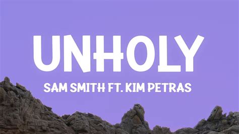 Sam Smith - Unholy (Lyrics) ft. Kim Petras - Uohere