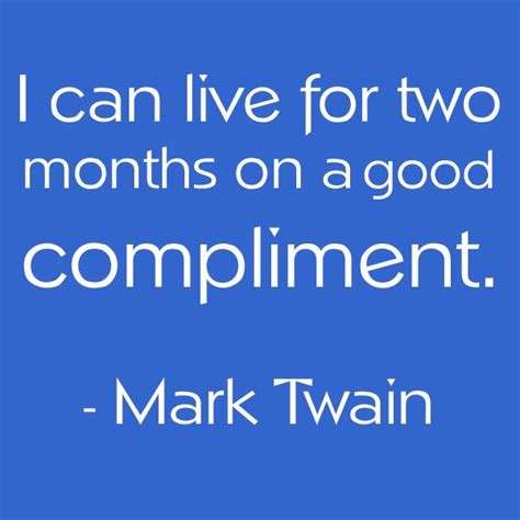 Quotes About Compliments. QuotesGram