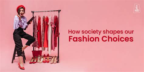 How society shapes our fashion choices