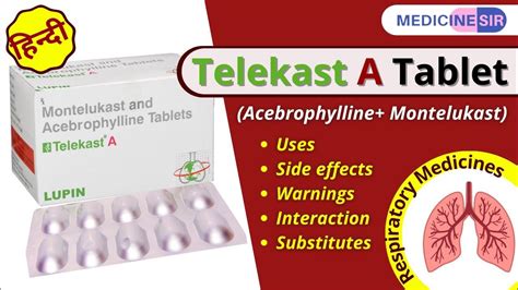 Telekast A Tablet (Acebrophylline & Montelukast)- Uses, Side effects, Warnings, Interactions ...