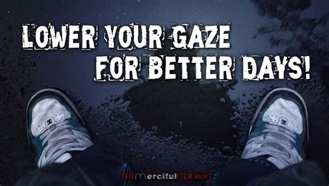 Lower Your Gaze Quotes