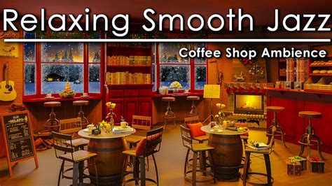 Coffee Shop Ambience with Jazz Piano ☕ Smooth Jazz Music & Relaxing Fireplace for Relaxation ...