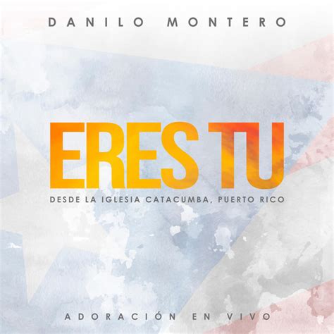 Tú Eres Rey - song and lyrics by Danilo Montero | Spotify