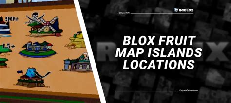 Roblox Blox Fruits Map - All Islands, Locations & Level Requirements