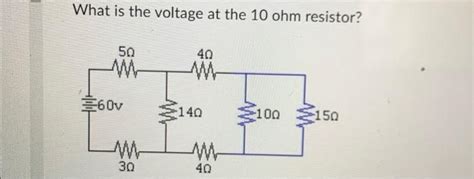 Solved What is the voltage at the 10ohm resistor? | Chegg.com